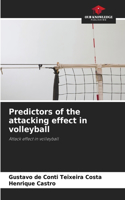Predictors of the attacking effect in volleyball
