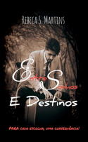 Entre Sonhos E Destinos