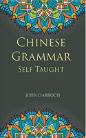 Chinese Grammar Self Taught