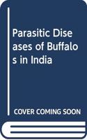 Parasitic Diseases of Buffalos in India