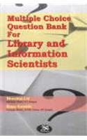 Multiple Choice Question Bank for LIbrary and Information Scientists