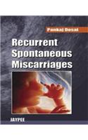 Recurrent Spontaneous Miscarriages