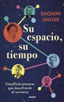 Su espacio, su tiempo: Cientificas pioneras que descifraron el universo