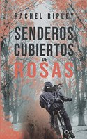 Senderos cubiertos de rosas