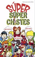 Super Chistes - SUPER Super Chistes: El mejor libro de chistes para ninos y ninas