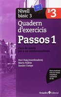 Passos 1. Quadern d'exercicis. Nivell Basic 3: Nivell Basic. Curs de catala per a no catalanoparlants
