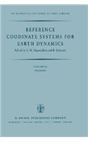 Reference Coordinate Systems for Earth Dynamics: Proceedings of the 56th Colloquium of the International Astronomical Union Held in Warsaw, Poland, September 8-12, 1980