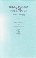 The Ottoman Empire and Its Heritage, the Ottomans and the Balkans