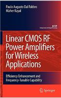Linear CMOS RF Power Amplifiers for Wireless Applications