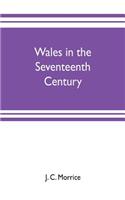 Wales in the seventeenth century