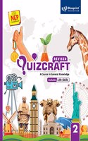 Quizcraft Class 2 (A Course in General Knowledge Includes Life Skills) NEP Compliant - Blueprint Education