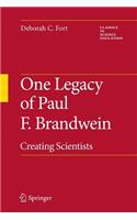 One Legacy of Paul F. Brandwein