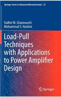 Load-Pull Techniques with Applications to Power Amplifier Design
