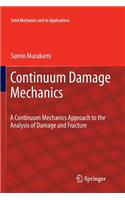 Continuum Damage Mechanics
