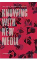 Knowing with New Media