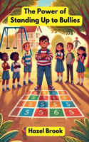 Power of Standing Up to Bullies
