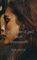 Golden Eyed Wolf (Werewolf)
