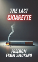 The Last Cigarette