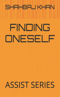 Finding Oneself: Assist Series