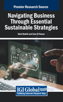 Navigating Business Through Essential Sustainable Strategies