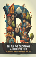 The Fun and Educational ABC Coloring Book
