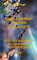 Qual È La Vera Origine Della Vita?