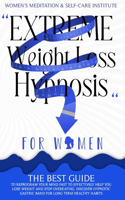 Extreme Weight Loss Hypnosis for Women