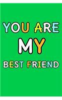 You Are My Best Friend