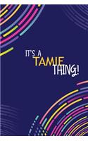 It's a Tamie Thing