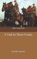 A Visit to Three Fronts