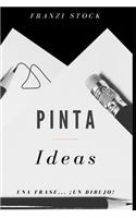 Pinta Ideas