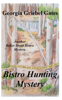 Bistro Hunting Mystery: (6 Baker Street Bistro Mysteries)