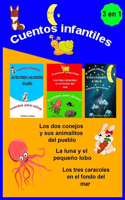 Cuentos infantiles 3 en 1 Los dos conejos y sus animalitos del pueblo La luna y el pequeño lobo Los tres caracoles en el fondo del mar