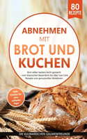 Abnehmen mit Brot und Kuchen