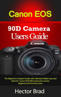 Canon EOS 90D Camera Users Guide