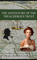 Adventure of the Treacherous Trust