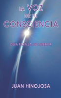 La Voz de Tu Consciencia