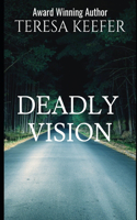 Deadly Vision