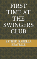 First Time at the Swingers Club
