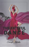 Fateful Dance: A Romance Novel for Women