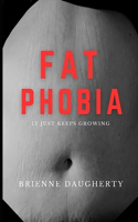 Fat Phobia