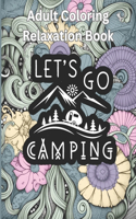 Camping Enthusiast Adult Coloring and Relaxation Book