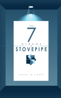 7 Albums of Stovepipe