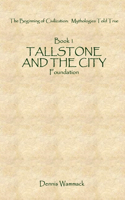 Tallstone and the City