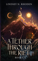 Tether Through The Rift