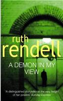 A Demon In My View: a chilling portrayal of psychological violence from the award-winning Queen of Crime, Ruth Rendell