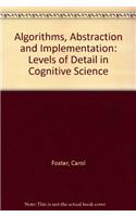 Algorithms, Abstraction and Implementation: Levels of Detail in Cognitive Science(Cognitive Science)