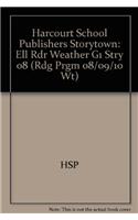 Harcourt School Publishers Storytown: Ell Rdr Weather G1 Stry 08