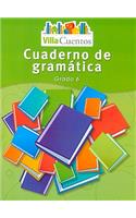 Villa Cuentos: Cuadernos de GramÃ¡tica (Grammar Practice Books) Grade 6