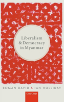 Liberalism and Democracy in Myanmar